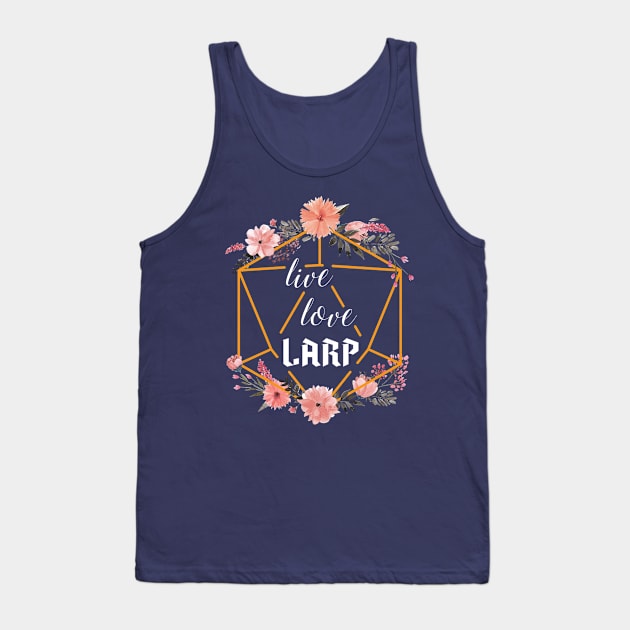 Live, Love, LARP - White Tank Top by thedustyshelves